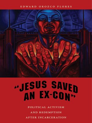 cover image of "Jesus Saved an Ex-Con"